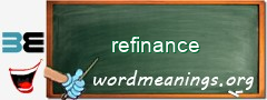 WordMeaning blackboard for refinance